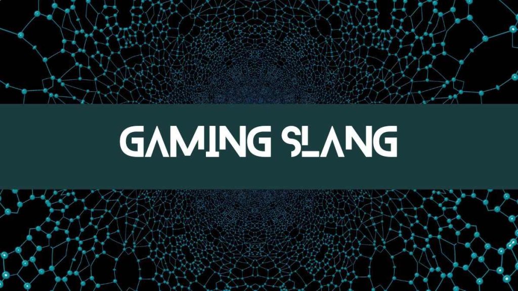Gaming Slang